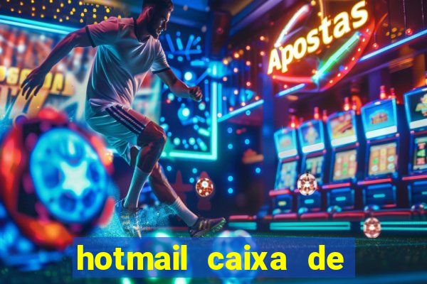 hotmail caixa de entrada entrar